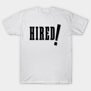 Hired! 1940 short made infamous by MST3K T-Shirt